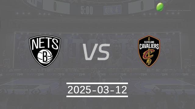 NBA前瞻：篮网vs骑士，东部垫底挑战联盟第一，能否延续连胜？