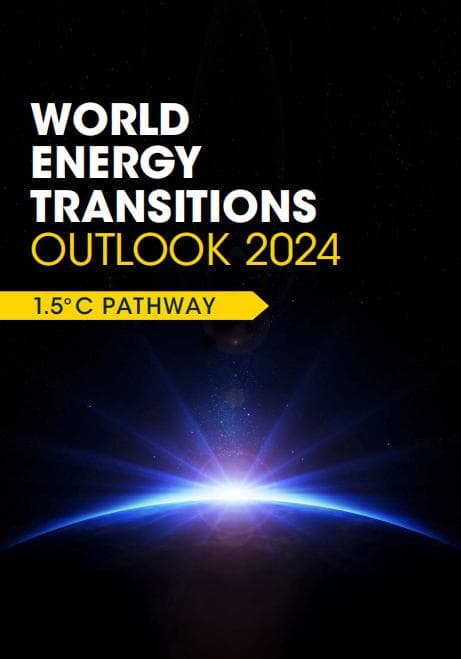 IRENA报告 ：2024年世界能源转型展望（附完整版下载）