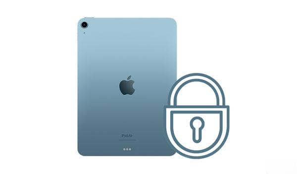 用 5 种方法轻松绕过 iPad 安全锁定 [彻底指南]