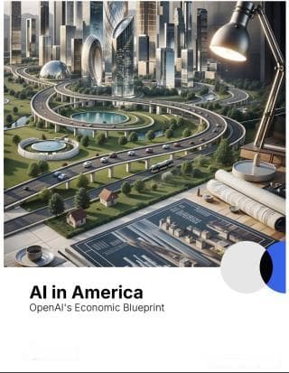 OpenAI发布经济蓝图：奥特曼急呼AI让美国先赢，打造AI版“美国梦”