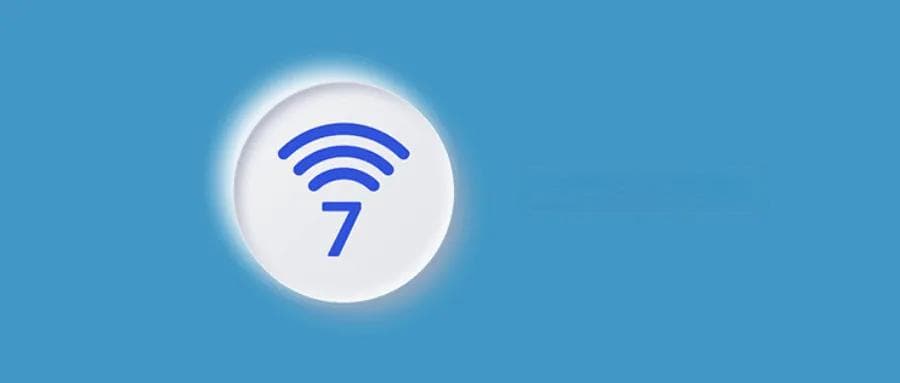 一文带你彻底了解Wi-Fi 7