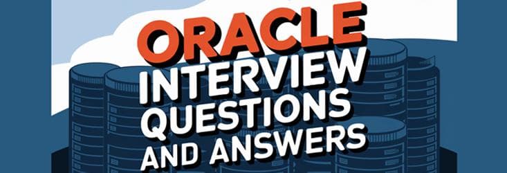 50 个最热门 Oracle 面试问题及答案 (2025)