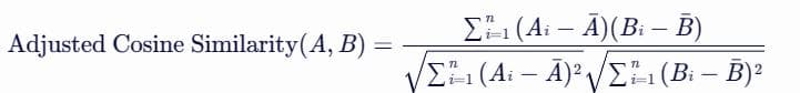 修正余弦相似度（Adjusted Cosine Similarity）