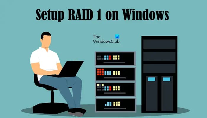 如何在 Windows 11/10 上设置 RAID 1