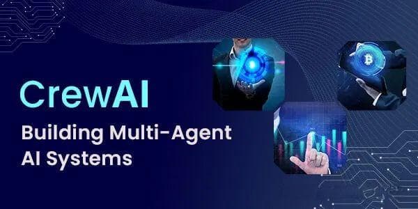 Multi-Agent架构-CrewAI详解