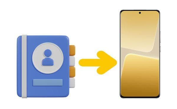 轻松将联系人导入Android设备 | 6种便捷方法