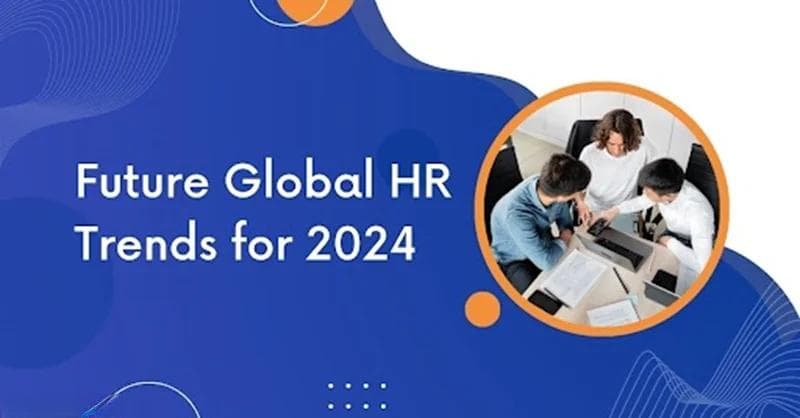 2024年全球人力资源十大趋势：从混合工作到人工智能