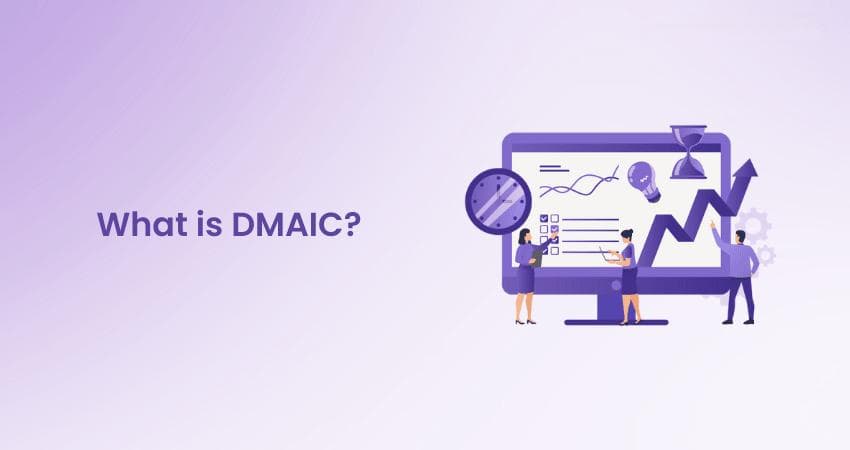 什么是DMAIC？六西格玛核心流程的入门指南