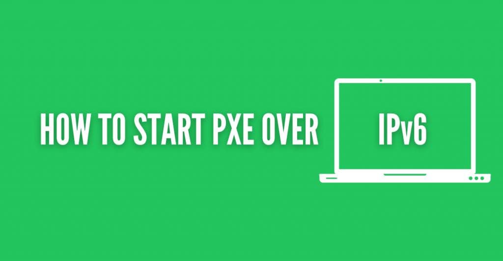 IPv6环境下PXE启动的完整指南：从基础到实践