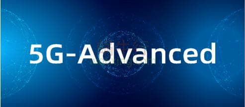 5G-A是什么？一文彻底让你看懂5G-Advanced