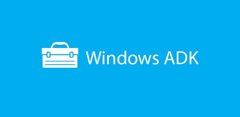 缺少Windows ADK怎么办？下载和安装全流程指南
