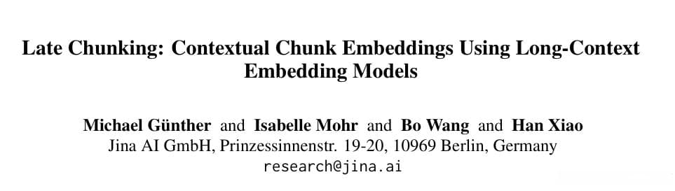 Late Chunking：一种改进的文本块嵌入方法