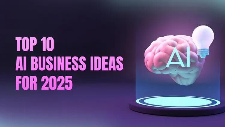 【人工智能】解锁未来机遇：2025 年十大 AI 商业创意