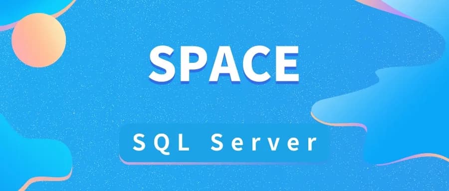 SQL Server中SPACE函数的使用详解