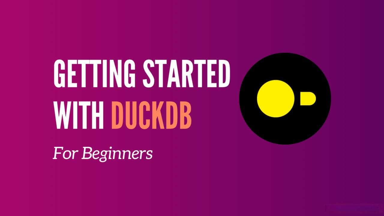 DuckDB快速入门教程