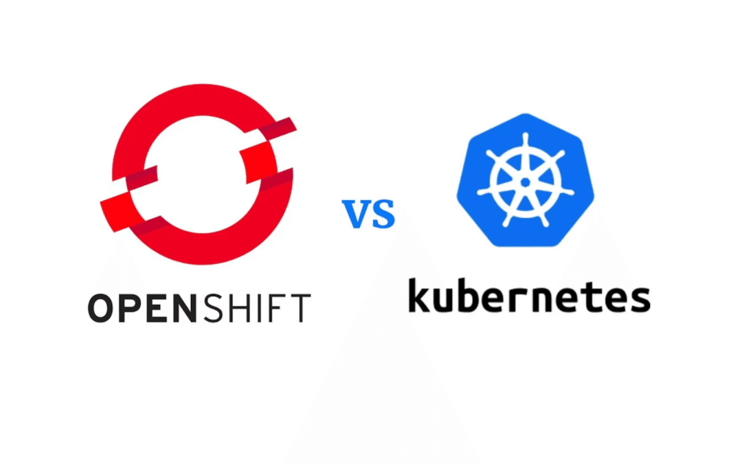 OpenShift 与 Kubernetes的关键区别