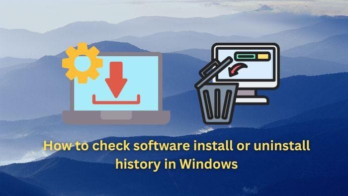 如何在Windows 11中查看软件安装或卸载历史记录