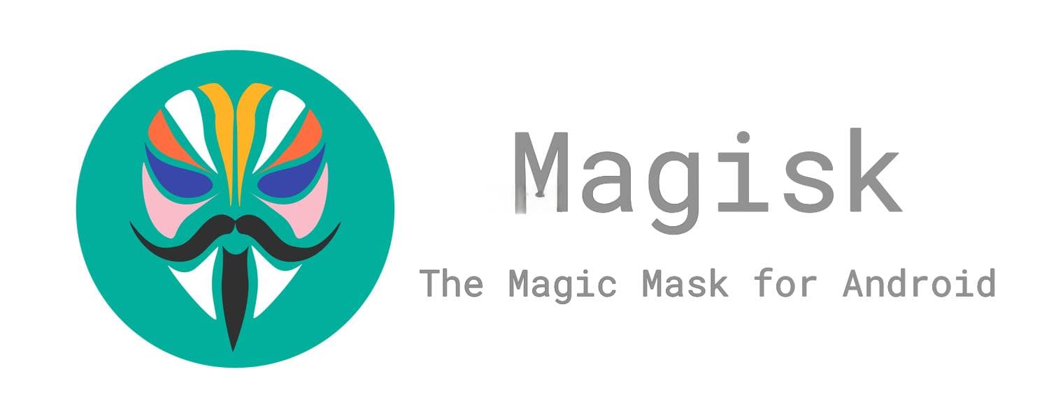 Magisk：Android系统的终极定制工具