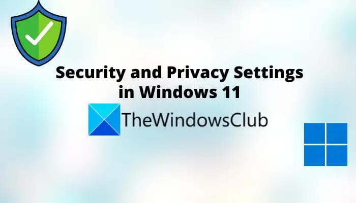Windows 11隐私和安全设置完全指南